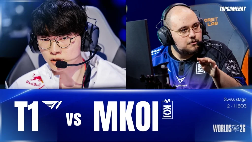 Nhận định trận đấu MKOI vs T1